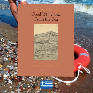 Christos Ikonomou, Good Will Come From the Sea, 2014, review