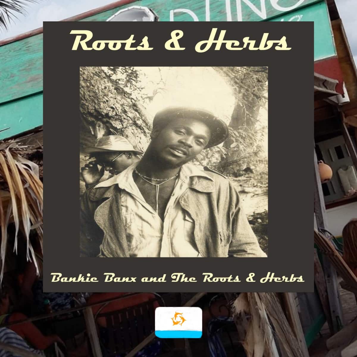 Bankie Banx & The Roots and Herbs, Roots and Herbs, album review
